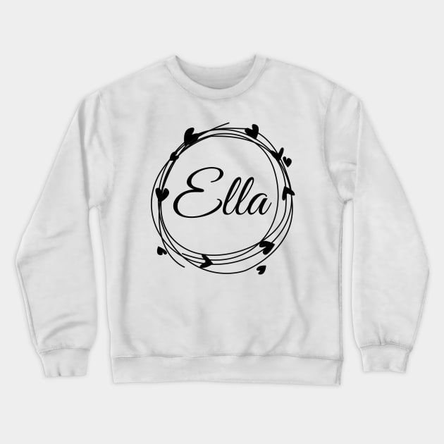 Ella name cute design Crewneck Sweatshirt by BrightLightArts